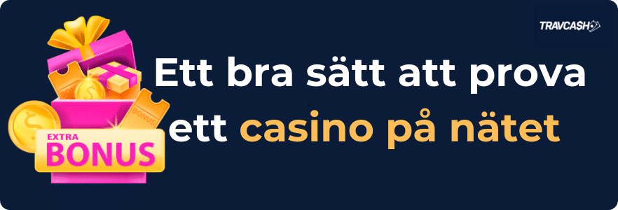 Casino bonus är ett bra sätt att prova ett nytt casino